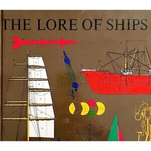 The Lore Of Ships 1986 HC Maritime Nautical Book XL History Illustrated WHBS